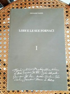 Pubblicazione  numerata � LODI E LE SUE FORNACI � 